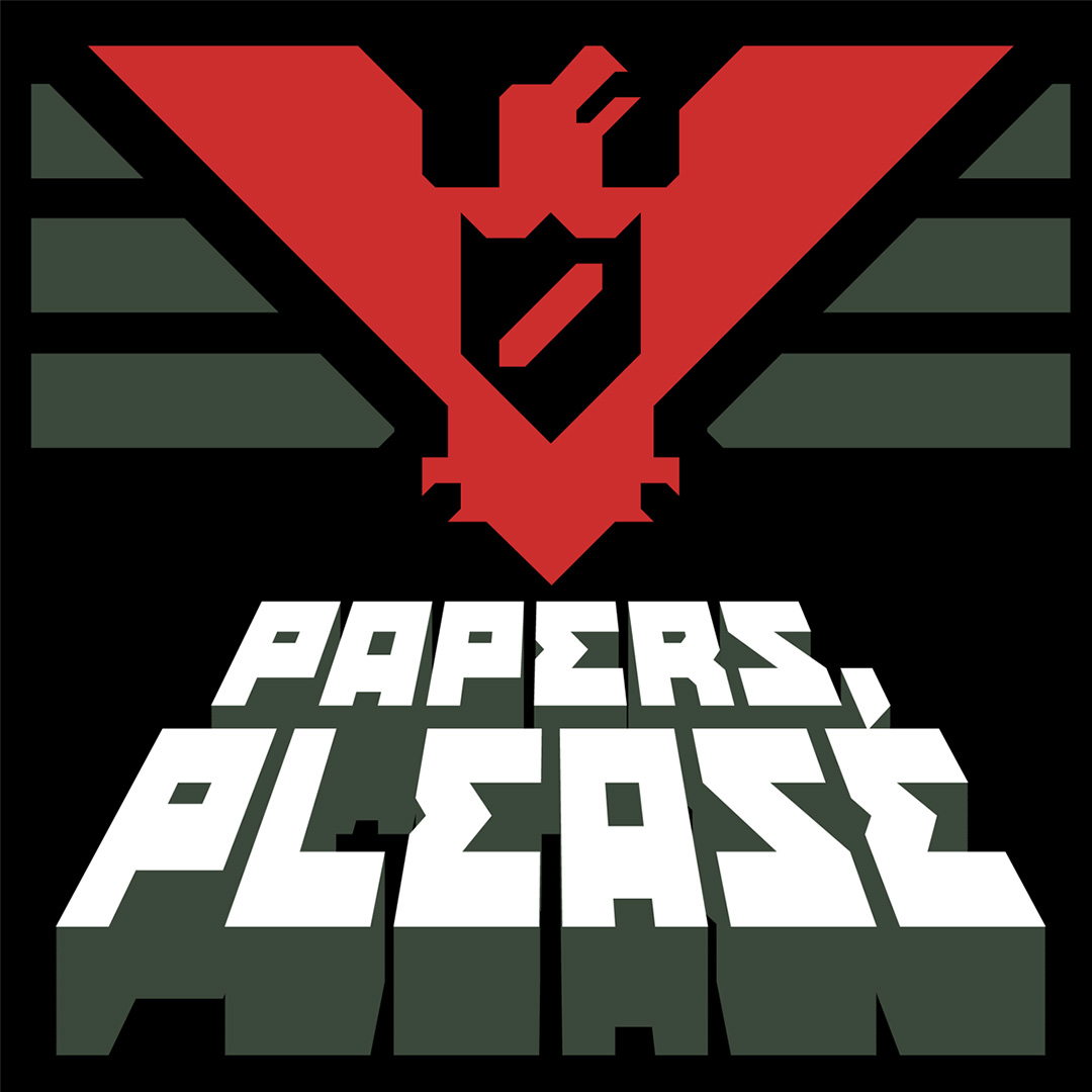 Papers, Please